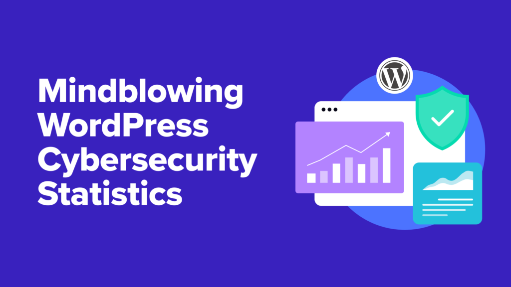 75+ Mindblowing WordPress Cybersecurity Statistics for 2025