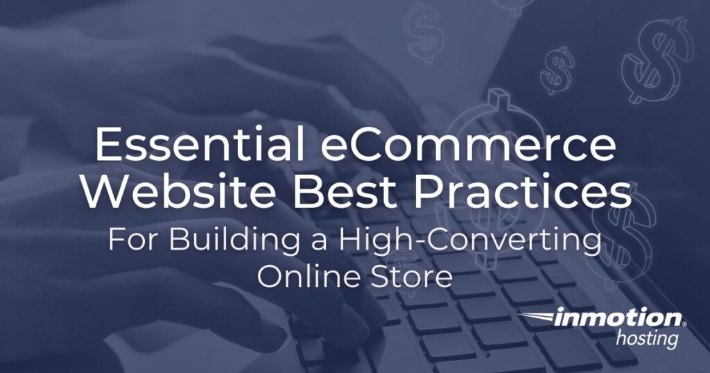 eCommerce Website Best Practices | InMotion Hosting